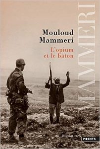 L'opium et le bâton Mouloud Mammeri Littérature algérienne Blog littéraire Bookapax Livres à lire